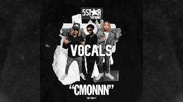 5Star ft. Lay Bankz - Cmonnn (hit it one time) [Vocals]