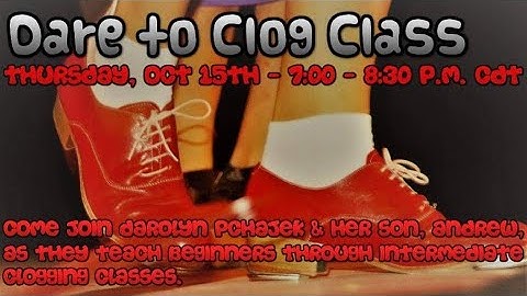 Dare To Clog Class - Oct 15th, 2020