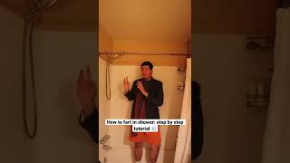 How To Fart In The Shower Step By Step Tutorial