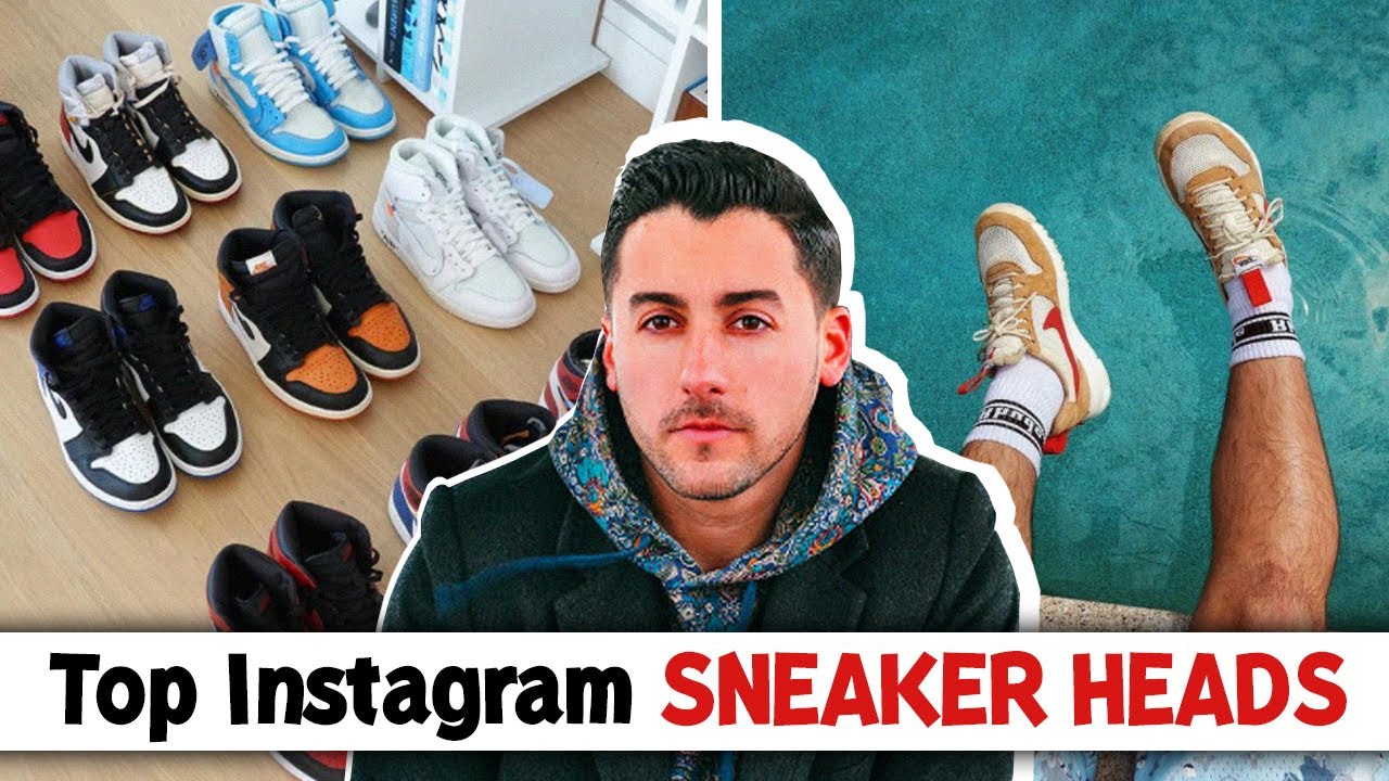 Top Instagram Sneaker Heads