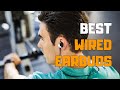 Best Wired Earbuds in 2020 - Top 6 Wired Earbud Picks
