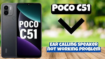 Ear calling speaker not working problem || How to fix ear calling speaker problems POCO C51