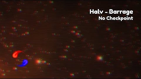 [ADOFAI] Halv - Barrage | No Checkpoint Clear