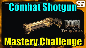 Doom The Dark Ages - Combat Shotgun Mastery Challenge Farming (Barrel Stuffer)