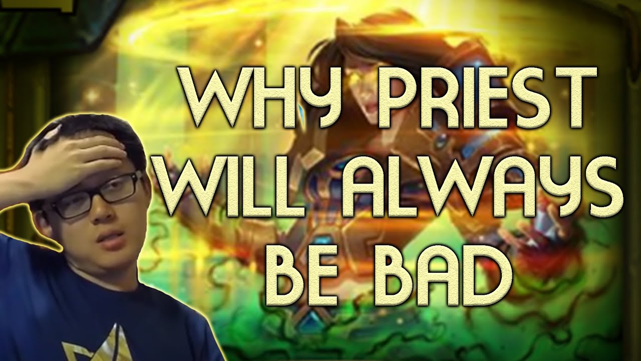 [Hearthstone Rant #1] Why Priest Will Always Be Bad