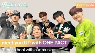 meet you UP with ONE PACT (원팩트). Time to heal with our music