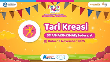 Pelaksanaan FLS3N Tahun 2025 Cabang Ajang Tari Kreasi SMA/MA/SMK/MAK/Sederajat