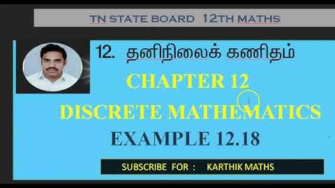 EXAMPLE  12.18 | 12TH MATHS TN | CHAPTER 12| DISCRETE MATHS | TAMIL & ENGLISH MEDIUM