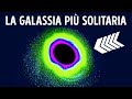 Gli Scienziati hanno appena Scoperto la Galassia più Solitaria nell’intero Universo