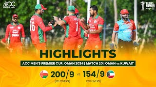 ACC Men's Premier Cup | Oman vs Kuwait | Highlights