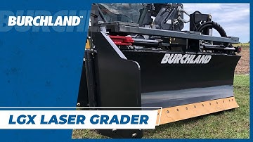 Burchland LGX Laser Grader