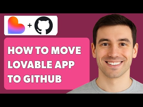 How To Move Your Lovable App To Github [2025 Guide]