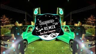 Semporna Remix - DJ KISINAN 2 Versi(breaklatin) FULLBASS !!