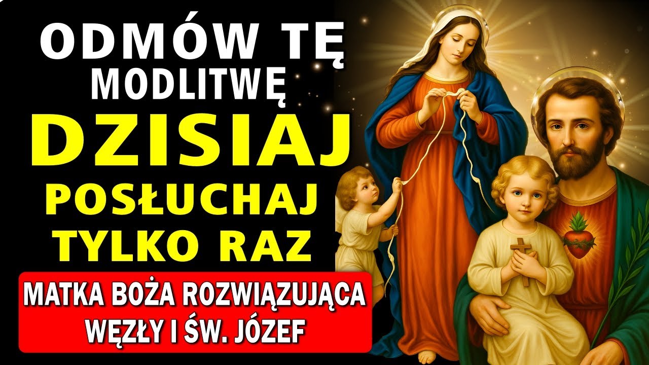 MATKA BOŻA ROZWIĄZUJĄCA WĘZŁY I ŚW  JÓZEF 💖 MODLITWA O CUD W TWOJEJ RODZINIE!