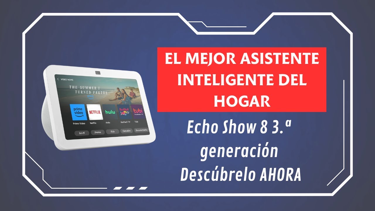 ¿Echo Show 8 3.ª generación, el Mejor Asistente Inteligente del hogar ...