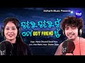 Ghuturu ghuturu ghun to boy friend mun  new odia masti song  mantu chhuriasonali sidharth music