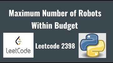 Leetcode 2398. Maximum Number of Robots Within Budget