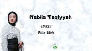 Download lagu Nabila Taqiyyah - LOVELY_Billie Eilish | Lirik dan Terjemah