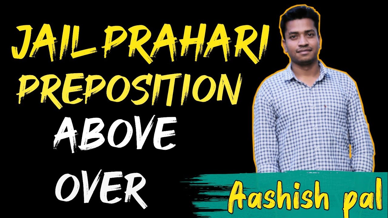 Jail prahari english | jail prahari english classes| jail prahari preposition| above and over