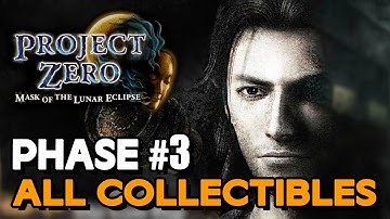 Project Zero: Mask Of The Lunar Eclipse - Phase 3 All Collectible Locations (Ghost, Dolls, Etc...)