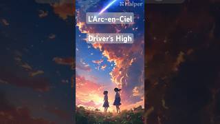 Larcenciel  Drivers High terjemahan Potongan Lirik terjemahanlirik liriklagujepang laruku