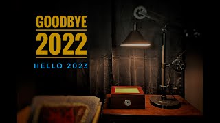 Goodbye 2022... Hello 2023