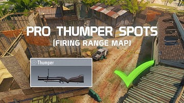 USEFUL FIRING RANGE THUMPER SPOTS (PRO TIPS)