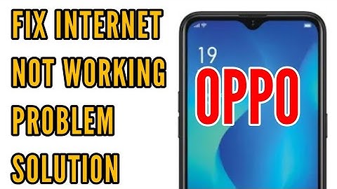 How to Fix Internet Not Working Problem in OPPO a5s, a7, a5, a71, a3s, a37, a83 || All OPPO Phone