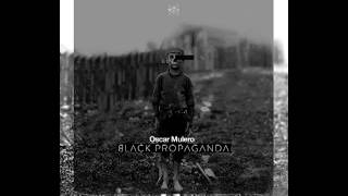 Oscar Mulero - Black Propaganda [Album Sampler]