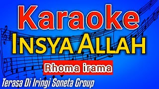 INSYA ALLAH KARAOKE (Rhoma irama) LIRIK