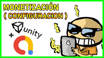 🔴 * CONFIGURACION 💵💵 * APRENDE Como MONETIZAR TU JUEGO EN ADMOB   2021 - UNITY [1/4]🔴(MIRALO AHORA!)