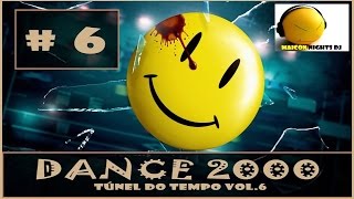 DANCE 2000 Túnel Do Tempo Vol.6 [2000/2005] (Italo Dance/Eurodance) Mixado por MAICON NIGHTS DJ
