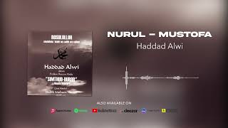 Haddad Alwi - Nurul - Musthofa (Official Audio)