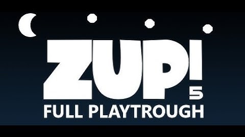 Zup! 5 Full Playthrough