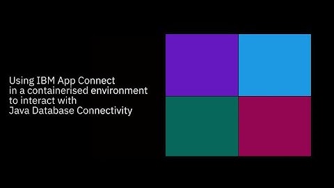 Using IBM App Connect in a containerised environment to interact with Java Database Connectivity