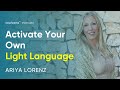 How To Activate Your Own Light Language For Energy Healing