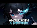 Nightcore – Angel With A Shotgun, [Ericovich]