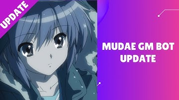 What Happened to Mudae GM in Mudae Bot on Discord?