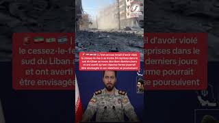 Téhéran menace de réagir aux violations du cessez-le-feu au Liban-Sud !