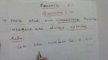 Tn  10th maths exercise 2.1 question 10/prove that two consecutive positive integers always coprime