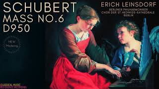 Schubert - Mass No. 6 in E flat Major, D 950 (ref.rec.: Erich Leinsdorf, Berliner Philharmoniker)
