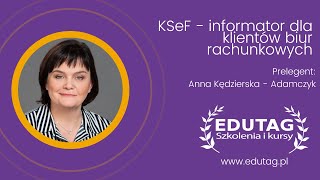 KSeF  - informator dla klientów biur rachunkowych