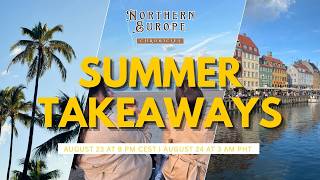 Summer Takeaways | Northern Europe Chronicles | August 24, 2026