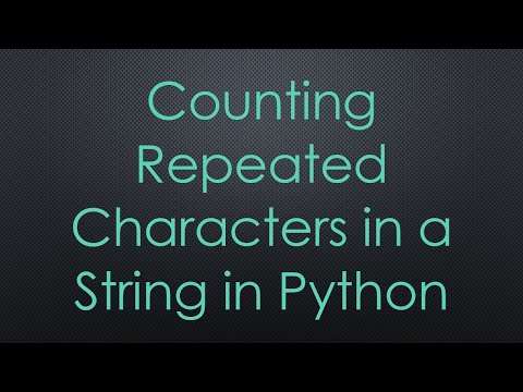 Counting Repeated Characters in a String in Python