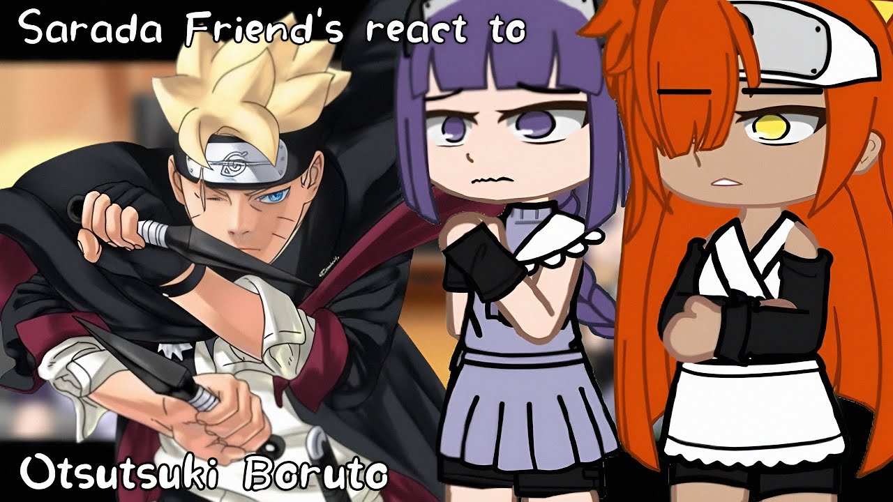 Sarada Friend's react to Boruto ||2X SPEED|| ||TwoBlueVortex|| Gachareact