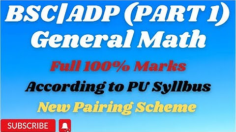 BSC/ADP part 1|general math| latest pairing scheme and important chapters