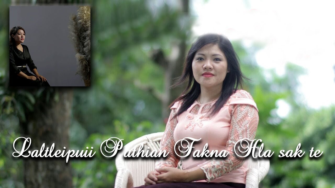 Laltleipuii  Pathian fakna Hla sak te