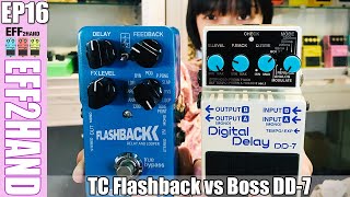 Eff2hand EP : 16 เปรียบเทียบ TC Flashback กับ Boss DD-7