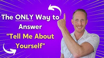The ONLY Way to Answer Tell Me About Yourself - Best Interview Response (with sample script)