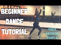 Learn Easy Choreography | BEGINNER DANCE TUTORIAL | &quot;Tres Deseos&quot; PART 2